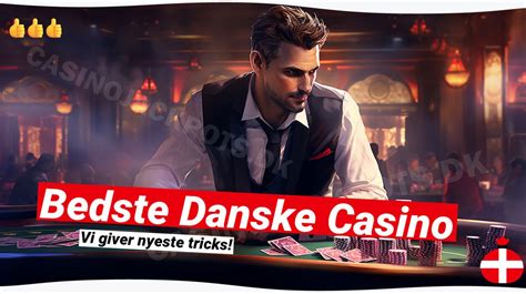 bedste danske casino - danske casinoer online